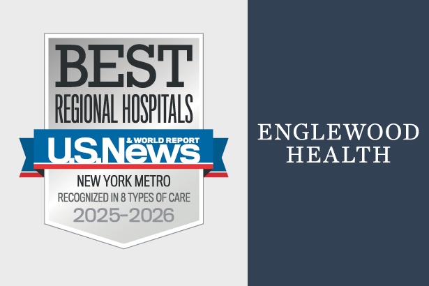 Englewood Health Named a Best Regional Hospital by U.S. News & World Report, Ranked Top 10 in New Jersey